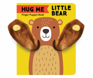 Chronicle Books Obejmi mě, medvídku