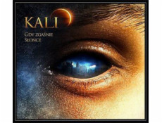 Kali: Když slunce vyjde